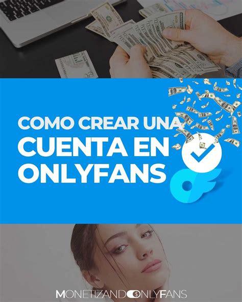 como hacer una pgina de onlyfans|Cómo empezar en OnlyFans desde cero: consejos y。